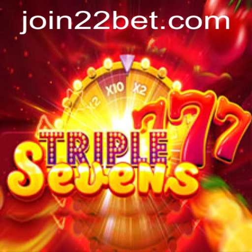 Exploring the Exciting Thrills of 777TripleSeven with 22bet